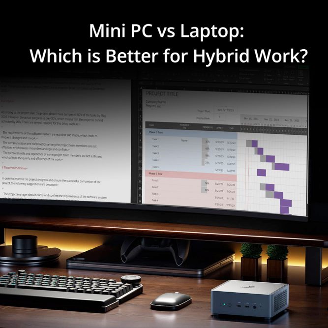 Mini PC vs Laptop: Which is Better for Hybrid Work?
